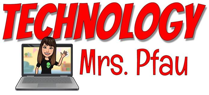 Technology with Mrs. Pfau